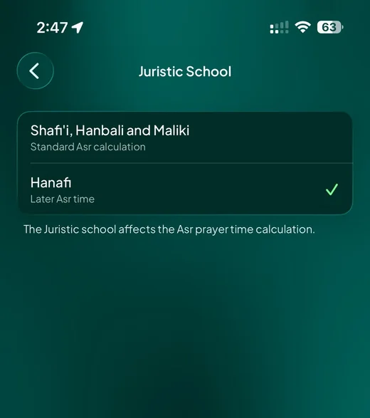 A prayer app setting to choose the juristic school, with Shafi'i, Maliki and Hanbali as the standard Asr calculation and Hanafi as the later Asr time